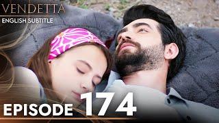 Vendetta - Episode 174 English Subtitled | Kan Cicekleri