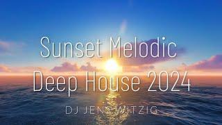 2024 Sundowner Deep House Melodic Mix | Selected Sunset Mix 2024