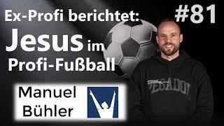 Ex-Profi Manuel Bühler: Jesus im Profi-Fußball, EM24 #81 | Esther & Chris | togetheringod-Podcast