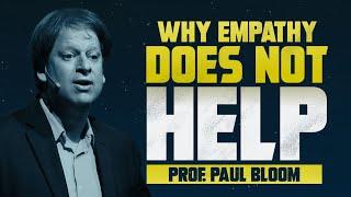 Why Empathy Isn't Helpful with Professor Paul Bloom | Starts With Me