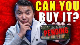 Pending Homes - Should You Still Look at Them (You Should) - First Time Home Buyer Tips