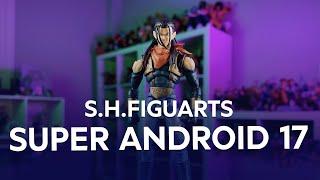 Let's unbox Super Android 17 s.h.figuarts