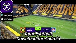 Total Football (Legendary Football) Gameplay and Apk+Obb Download v1.0.9 Android & iOS