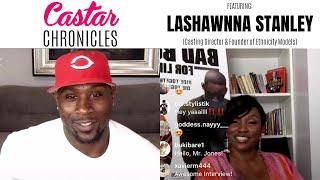 Interview with LaShawnna Stanley (Casting Director and Founder of Ethnicity Models)