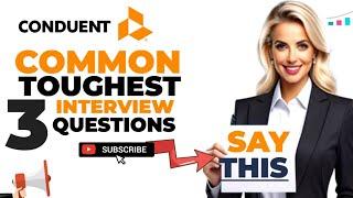 Conduent top 3 interview questions and answers