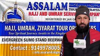 Assalam Tour and Travels Beerwah providing Best Service For Umrah 