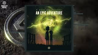 F. Noize & Antenora - An Epic Adventure