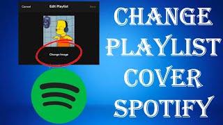 How to change Spotify Playlist Cover on Phone