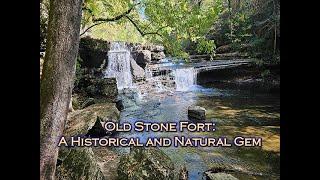 Old Stone Fort: A Historical and Natural Gem