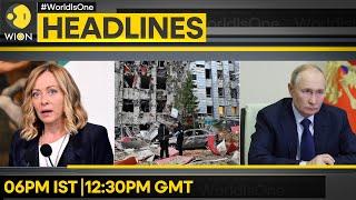 Russian Missiles Pummel Ukraine | Meloni: EU Must Focus On Itself | WION Headlines