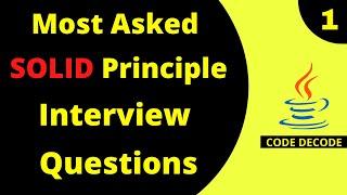 Solid Design Principle Interview Questions and Answers for fresher and experienced | Code Decode