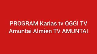 program karias tv amuntai oggi tv amuntai almien tv amuntai