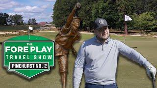 Playing the Historic Pinehurst No. 2 - Fore Play Travel Series