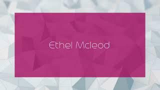 Ethel Mcleod - appearance