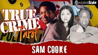 True Crime🩸 & Tarot - Sam Cooke