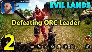 EVIL LANDS - DEFEATING ORC LEADER ANDROID / IOS GAMEPLAY - #2