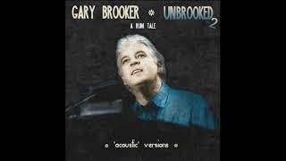 GARY BROOKER UNBROOKED2 A Rum Tale ('acoustic' version)