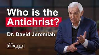 Antichrist Revealed in Bible Prophecy – Dr. David Jeremiah