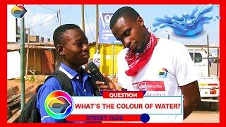What's The Colour Of WATER? | Street Quiz | Funny Videos | Funny African Videos | African Comedy |