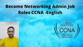 Networking Admin Job Roles CCNA  english