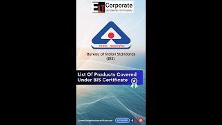 List Of Products Covered Under BIS Certificate | Bureau of Indian Standards (BIS) | ELT Corporate