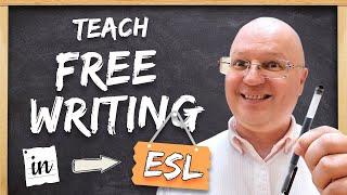 How to Teach Free Writing to ESL Students | Teacher Val