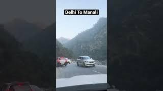 Delhi To Manali By Road  #shorts #himachal