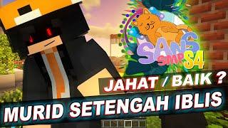 Murid Setengah IBLIS | SANS SMP SEASON 4