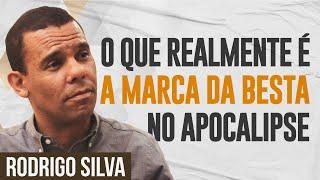 Sermão de Rodrigo Silva | ENTENDA SOBRE A MARCA DA BESTA E O APOCALIPSE