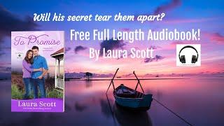 To Promise Full Length Audiobook by Laura Scott Book 6 of 6