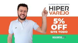 CUPOM DE DESCONTO HIPERVAREJO 2023  CUPOM HIPERVAREJO