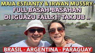 MAIA ESTIANTY & IRWAN MUSSRY MAIN MAIN DI AIR TERJUN RAKSASA " IGUAZU FALLS " !! SERU & MENEGANGKAN!