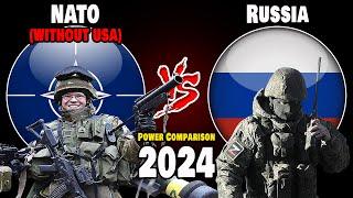 NATO (without USA) vs Russia Military Power Comparison 2024 | Who is More Powerful?