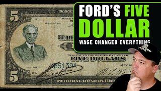 Ford's Five Dollar Wage Changed Everything