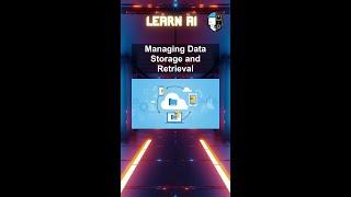 Managing Data Storage and Retrieval #ai #artificialintelligence #machinelearning #aiagent #Managing