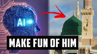 AI ASKED TO INSULT MOHAMMAD (S) - WATCH WHAT HAPPENED NEXT