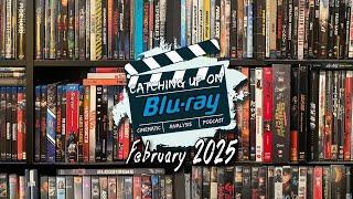 Catching Up On Blu-Ray: February 2025