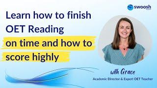 Learn How to Finish Your OET Reading on Time and How to Score Highly