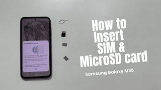 Samsung Galaxy M35 5G: How to insert SIM card and microSD card