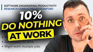 10% of Software Engineers Do NOTHING at Work