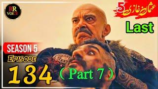 Kurulus Osman Season 5 Episode 134 Urdu | Overview |  RR VOICE RIAZ RASHEED DAILY LIFE