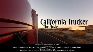 California Trucker the Movie