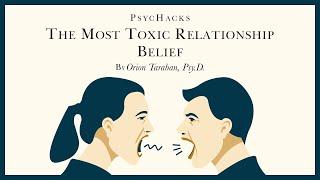 The most TOXIC RELATIONSHIP BELIEF: how you may be sabotaging your success