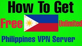 How To Connect With Philippines VPN For Free | Connect With Philippines Server