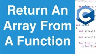 How To Return An Array From A Function | C Programming Tutorial