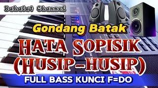Gondang Batak Terbaru Hata Sopisik/Husip-husip Full Bass Mantap Kunci F=Do