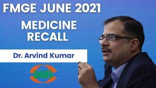 FMGE June 2021 | Medicine Recall by Dr Arvind Kumar || MCI Screening Exam