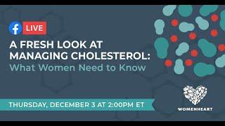 A Fresh Look at Managing Cholesterol: What Women Need to Know