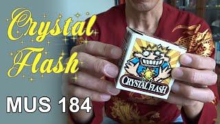 Crystal Flash (MUS 184)