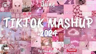 Tiktok Mashup June 2024 (Not Clean)